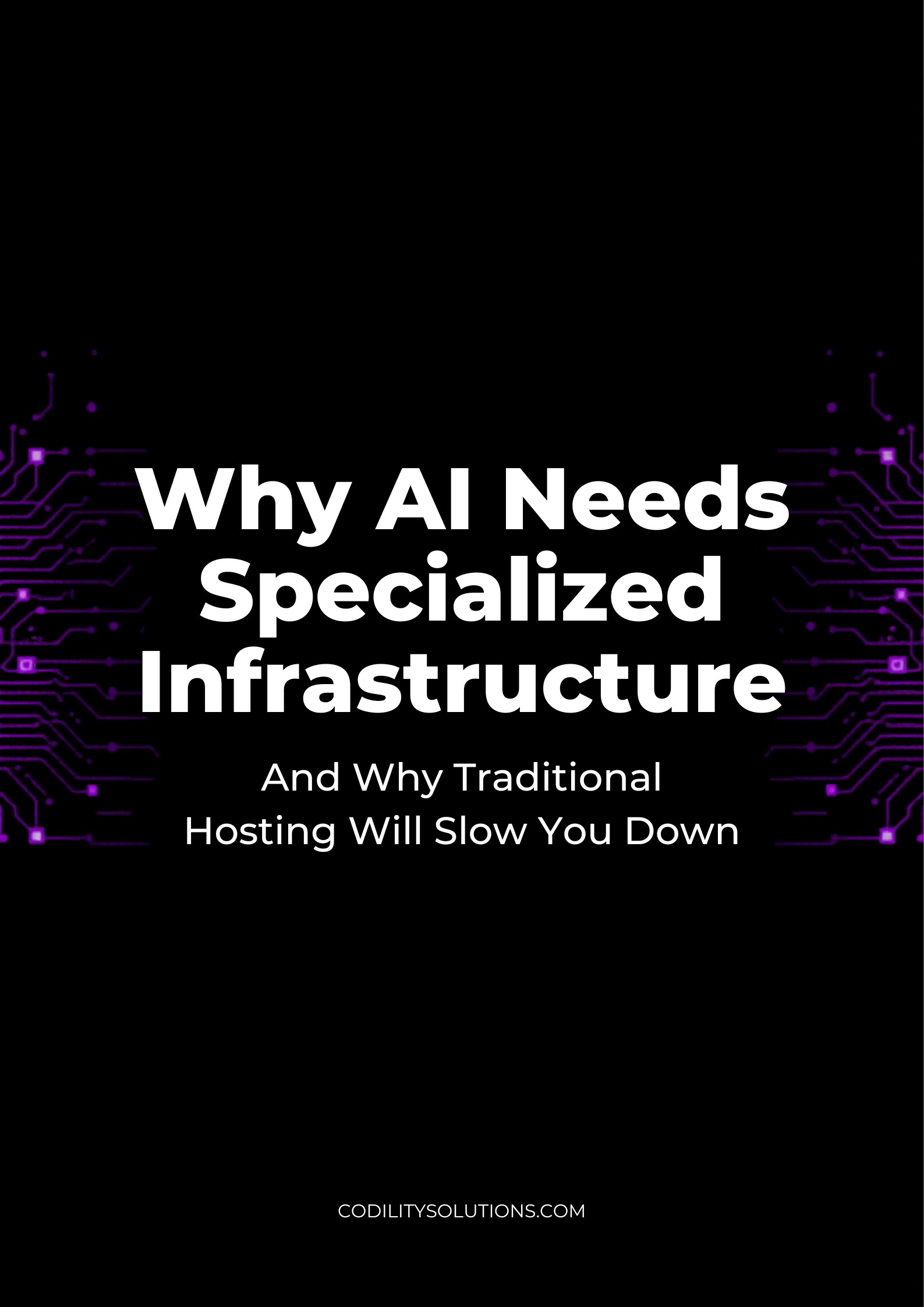 Why AI Needs Specialized Infrastructure